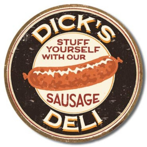 MOORE - DICK'S SAUSAGE - Stuff Yourself With Our Sausage fémplakát, (30 x 30 cm)