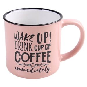 Wake Up! Drink cup of coffee immediately feliratú bögre - rózsaszín 250 ml