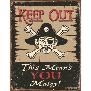 MOORE - Keep Out Matey fémplakát, (31,5 x 40 cm)