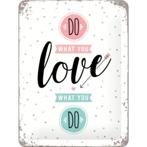Nostalgic Art Fémplakát - Do What You Love