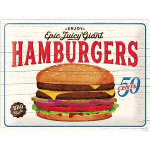 Nostalgic Art Fémtáblák: Epic Juicy Giant Hamburgers - 30x40 cm
