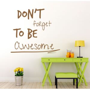 Falmatrica GLIX - Don't forget to be awesome Barna 35x30 cm