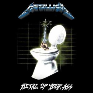 Textil Poszterek Metallica - Metal Up Your Ass