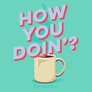 Plakát Friends - How you doin´?